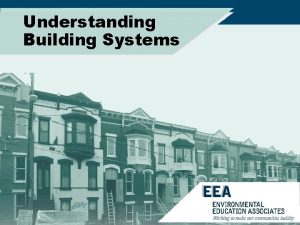 Understanding Building Systems Understanding Building Systems Physical Layout