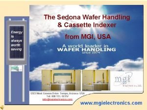 The Sedona Wafer Handling Cassette Indexer from MGI