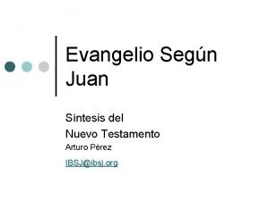 Evangelio Segn Juan Sntesis del Nuevo Testamento Arturo