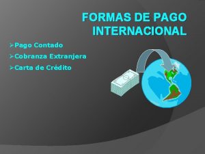 Cobranza extranjera ventajas y desventajas Cobranza extranjera ventajas y desventajas