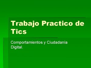 Trabajo Practico de Tics Comportamientos y Ciudadana Digital