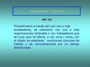 Negociacin Colectiva ART 303 Procedimiento a travs del