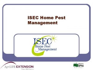 ISEC Home Pest Management What is ISEC ISEC