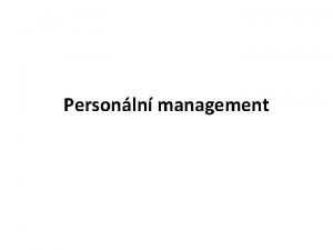 Personln management Personln prce PP Draz na strategick
