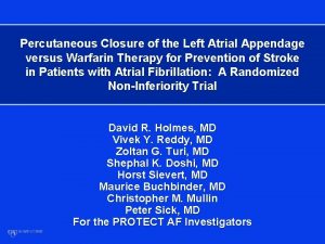 Percutaneous Closure of the Left Atrial Appendage versus