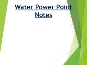 Water Power Point Notes Hydrological Cycle Driven by