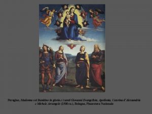 Perugino Madonna col Bambino in gloria e i