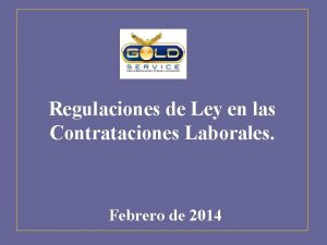 Regulaciones de Ley en las Contrataciones Laborales Febrero