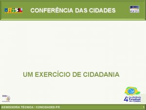 CONFERNCIA DAS CIDADES UM EXERCCIO DE CIDADANIA ASSESSORIA