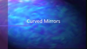 Concave mirror upright or inverted