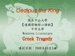 Oedipus rex as a tragic hero assignment
