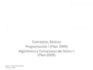 Conceptos Bsicos Programacin I Plan 1999 Algoritmos y