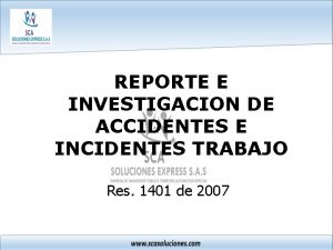 REPORTE E INVESTIGACION DE ACCIDENTES E INCIDENTES TRABAJO