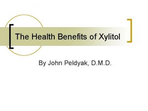 Xylitol and teeth