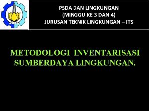 PSDA DAN LINGKUNGAN MINGGU KE 3 DAN 4