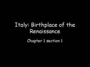 Italy: birthplace of the renaissance section 1 answers