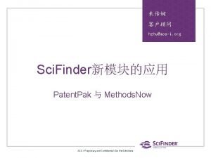 hzhuacsi org Sci Finder Patent Pak Methods Now