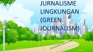 Green journalism adalah