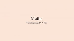 Maths Week beginning 29 th June Corbett Maths