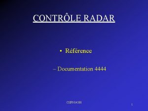 CONTRLE RADAR Rfrence Documentation 4444 CISPN 14300 1