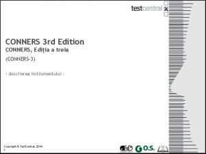 CONNERS 3 rd Edition CONNERS Ediia a treia