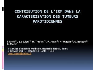 CONTRIBUTION DE LIRM DANS LA CARACTERISATION DES TUMEURS