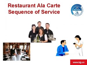 Sequence restaurant
