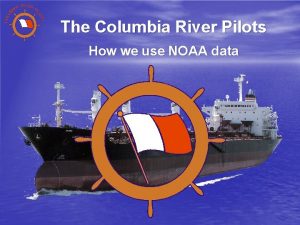 Columbia river pilots Columbia river pilots