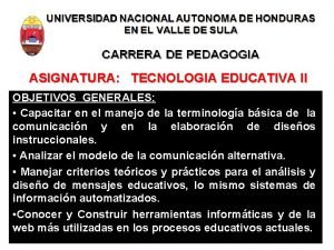 Objetivos generales y específicos de la tecnología Objetivos generales y específicos de la tecnología