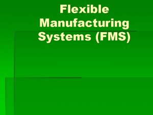 Types of fms