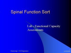 Spinal function sort