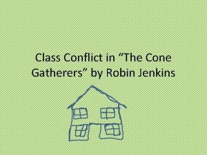 Class Conflict in The Cone Gatherers by Robin