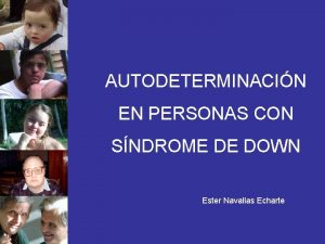 AUTODETERMINACIN EN PERSONAS CON SNDROME DE DOWN Ester