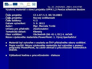 Vy32INOVACEZB 040164 TVR Vukov materil v rmci projektu
