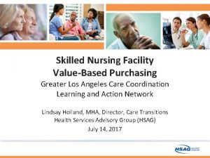 Skilled nursing facility value based purchasing program