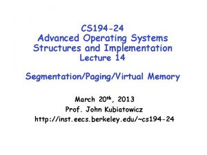 CS 194 24 Advanced Operating Systems Structures and