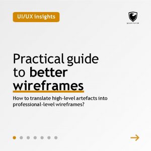 UIUX insights Practical guide to better wireframes How