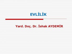 EVLLK Yard Do Dr shak AYDEMR Evlilik lkel