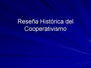 Nacimiento del cooperativismo Nacimiento del cooperativismo