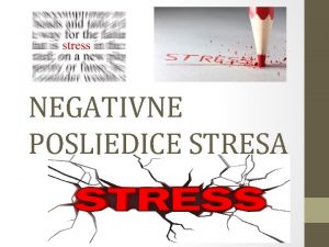 Posljedice stresa Posljedice stresa