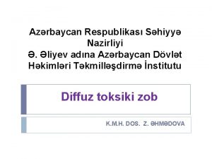 Azrbaycan Respublikas Shiyy Nazirliyi liyev adna Azrbaycan Dvlt