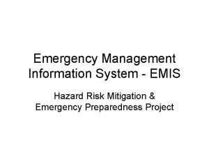 Emergency Management Information System EMIS Hazard Risk Mitigation