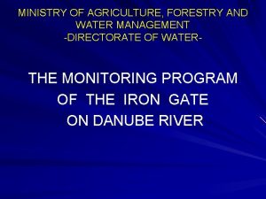 MINISTRY OF AGRICULTURE FORESTRY AND WATER MANAGEMENT DIRECTORATE