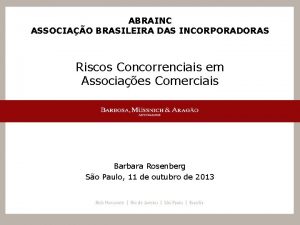 ABRAINC ASSOCIAO BRASILEIRA DAS INCORPORADORAS Riscos Concorrenciais em