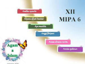XII MIPA 6 Andika nyuwito Aliyana afiyati kautsar