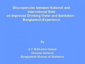 Discrepancies between National and International Data on Improved