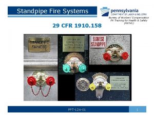 Standpipe Fire Systems 29 CFR 1910 158 PPT124