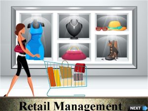 Objectives of retail management Objectives of retail management