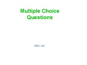 Multiple Choice Questions IQAC UIU Strategies for Writing