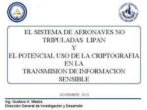 EL SISTEMA DE AERONAVES NO TRIPULADAS LIPAN Y